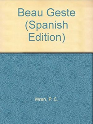 9788426128195_beau-geste-spanish-edition_front-1.jpg Beau geste (spanish edition)