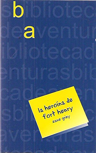 La heroina de fort henry