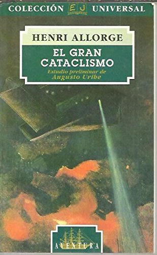 El gran cataclismo: (novela del siglo cien)