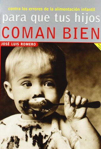 9788426132109_para-que-tus-hijos-coman-bien-spanish-edition_front-1.jpg Para que tus hijos coman bien (spanish edition)