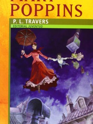 Mary poppins (coleccion juventud / juvenile collection) (spanish edition)
