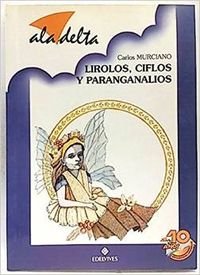 Lirolos, ciflos y paranganalios y algunos mas (6ª ed.)