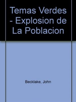 Temas verdes - explosion de la poblacion (spanish edition)