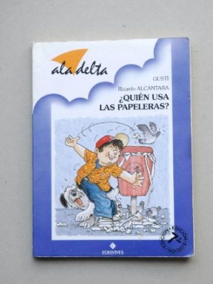 Quien usa las papeleras? (spanish edition)