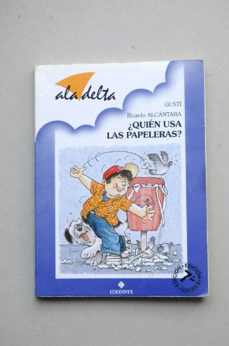 Quien usa las papeleras? (spanish edition)