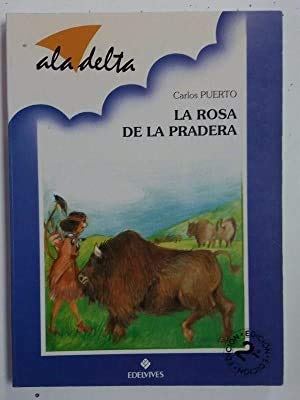 La rosa de la pradera [ livre importú d¦espagne ]
