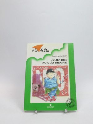 ¿quién dice no a las drogas?