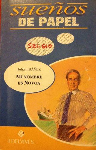 9788426327369_mi-nombre-es-novoa-coleccion-suenos-de-papel_front-3.jpg Mi nombre es novoa (coleccion sueños de papel)