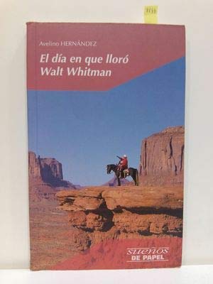 9788426327383_el-dia-en-que-lloro-walt-whitman_front-1.jpg El dia en que lloro walt whitman