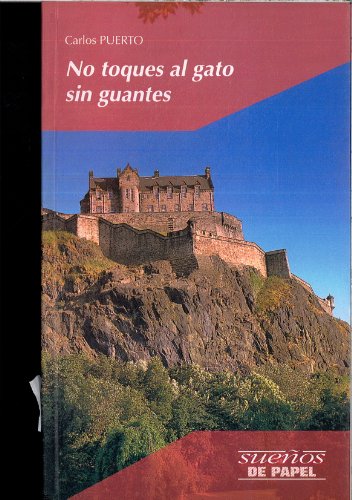No toques al gato sin guantes