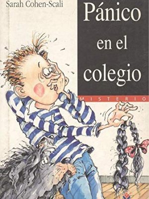 9788426337085_panico-en-el-colegio_front-1.jpg Panico en el colegio