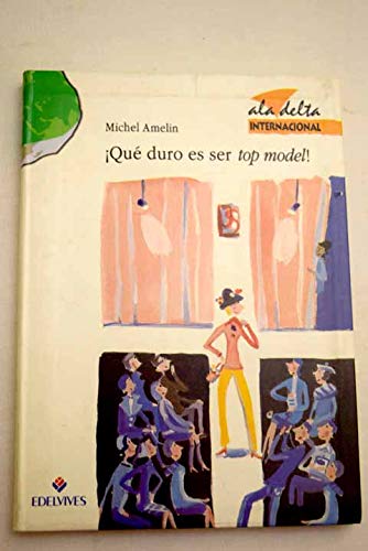 9788426338082_que-duro-es-ser-top-model_front-2.jpg ¡qué duro es ser top model!