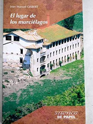 El lugar de los murciélagos