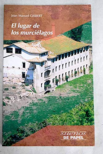 El lugar de los murciélagos