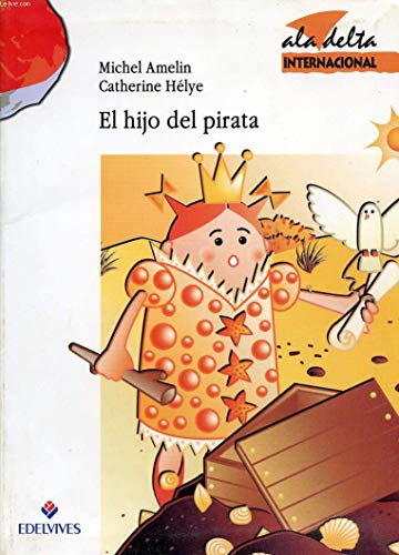 El hijo del pirata (ala delta internacional) (spanish edition)