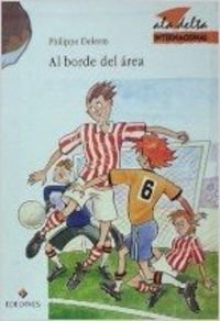 Al borde del área (ala delta internacional) (spanish edition)