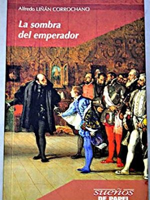 La sombra del emperador (spanish edition)
