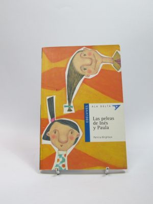 Las peleas de inés y paula