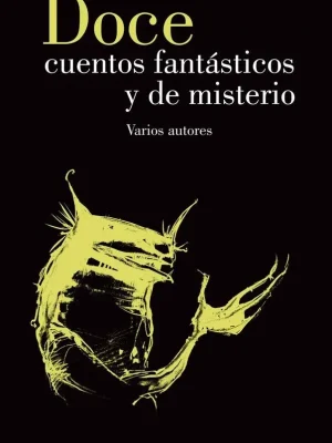 Doce cuentos fantásticos y de misterio