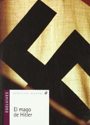 El mago de hitler (alandar) (spanish edition)