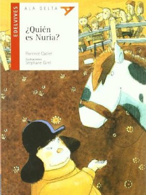 9788426359148_quien-es-nuria-ala-delta-serie-roja-spanish-edition_front-1.jpg ¿quién es nuria? (ala delta - serie roja) (spanish edition)