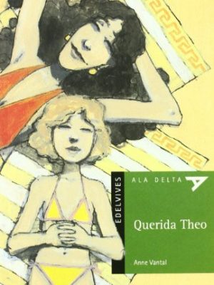 Querida theo (ala delta - serie verde) (spanish edition)