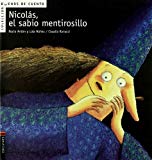 Nicolás, el sabio mentirosillo (spanish edition)