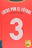 ¡vamos por la copa! (locos por el fútbol) (spanish edition)