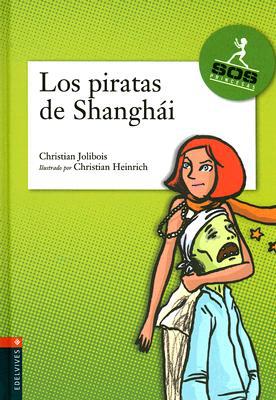 Los piratas de shanghai (agencia sos princesas) (spanish edition)