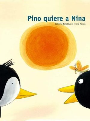 Pino quiere a nina (coleccion pino) (spanish edition)