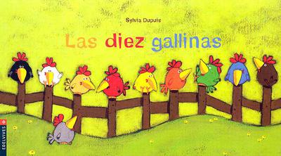 Las diez gallinas (luciérnaga) (spanish edition)