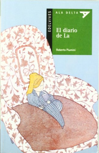 El diario de la (ala delta: serie verde/ hang gliding: green series) (spanish edition)
