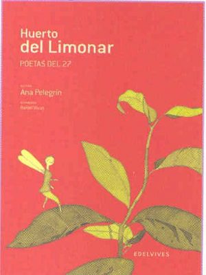 Huerto del limonar. poetas del 27 (adarga) (spanish edition)