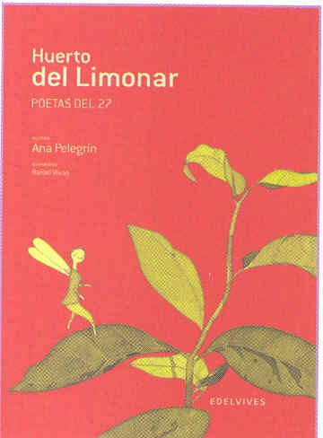 9788426362100_huerto-del-limonar-poetas-del-27-adarga-spanish-edition_front-2.jpg Huerto del limonar. poetas del 27 (adarga) (spanish edition)