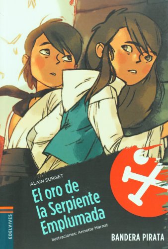 El oro de la serpiente emplumada (bandera pirata/ pirate flag) (spanish edition)