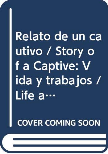 Relato de un cautivo (la tinta del calamar / the ink of the squid) (spanish edition)