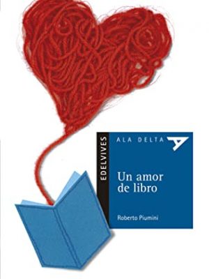 Un amor de libro (ala delta: serie azul/ hang gliding: blue series) (spanish edition)