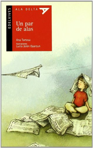 Un par de alas (ala delta - serie roja) (spanish edition)