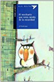 El mochuelo que tenía miedo a la oscuridad (ala delta - serie azul) (spanish edition)
