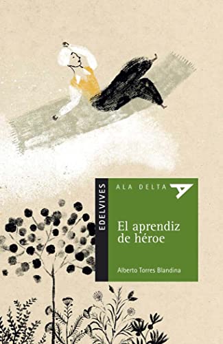 El aprendiz de héroe (ala delta: serie verde/ hang gliding: green series) (spanish edition)