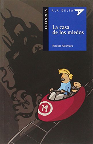 9788426372697_la-casa-de-los-miedos-ala-delta-serie-azul-hang-gliding-blue-series-spanish-edition_front-4.jpg La casa de los miedos (ala delta: serie azul/ hang gliding: blue series) (spanish edition)