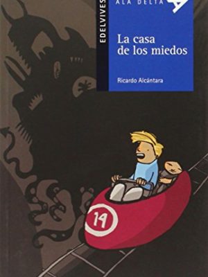 9788426372697_la-casa-de-los-miedos-ala-delta-serie-azul-hang-gliding-blue-series-spanish-edition_front-5.jpg La casa de los miedos (ala delta: serie azul/ hang gliding: blue series) (spanish edition)