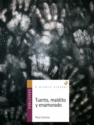 Tuerto, maldito y enamorado