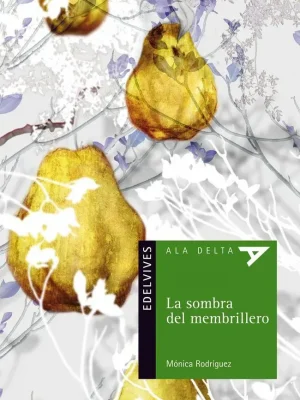 La sombra del membrillero