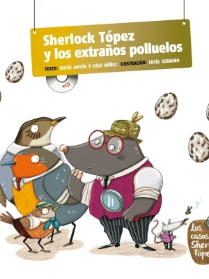 Sherlock tópez y los extraños polluelos