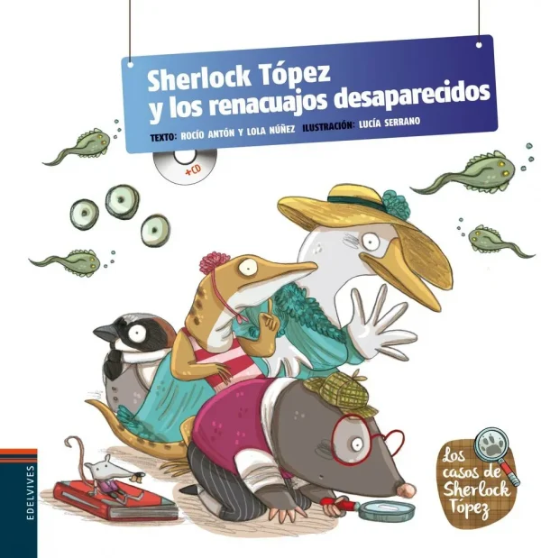 Sherlock tópez y los renacuajos desaparecidos