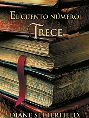 9788426416049_el-cuento-numero-trece-narrativa-spanish-edition_front-17.jpg El cuento número trece (narrativa) (spanish edition)