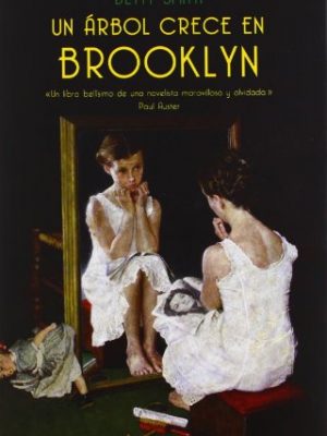 Un árbol crece en brooklyn (spanish edition)