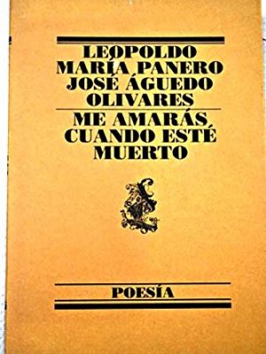Me amarás cuando esté muerto
