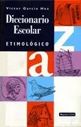 Diccionario escolar etimológico